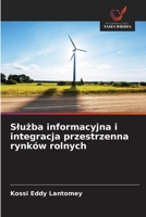 Sluzba informacyjna i integracja przestrzenna rynków rolnych (Polish Edition) 6209746942 Book Cover