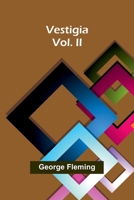 Vestigia. Vol. II 9362920107 Book Cover