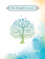 The prophets story: Adam B0C6WD4FSS Book Cover