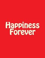 Happiness Forever 1537370650 Book Cover