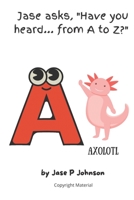Jase ask, “Have you heard... from A to Z?” B098WK3M7D Book Cover