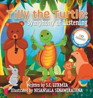 Tilly the Turtle: Symphony of Listening 196278701X Book Cover