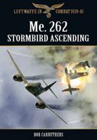 Me.262 Stormbird Ascending 1781592314 Book Cover
