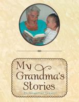 My Grandma's Stories 148369805X Book Cover