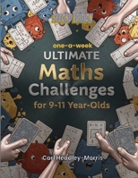 Ultimate Maths Challenges: for 9-11 Year-Olds B0FJ1MP33S Book Cover