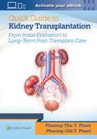 Quick Guide to Kidney Transplantation 1496399641 Book Cover