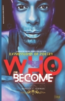 Expressions of Poetry: Who I've Become (Expressions of Poetry Series) 0534180205 Book Cover