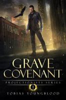 Grave Covenant (Projectionists) 1959649132 Book Cover