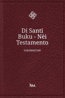 The Holy Bible New Testament in Saramaccan - Di Santi Buku - Nèi Testamento B0HH221JRR Book Cover