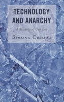 TECHNOLOGY and ANARCHY: a READIN 1793632944 Book Cover