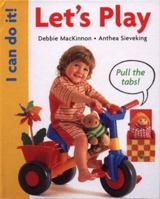 Let's Play: I Can Do It (Mackinnon, Debbie. I Can Do It!,) 0316648973 Book Cover
