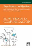 El futuro de la comunicación 8483569582 Book Cover