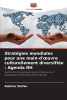 Stratégies mondiales pour une main-d'oeuvre culturellement diversifiée: Agenda RH 6205850397 Book Cover