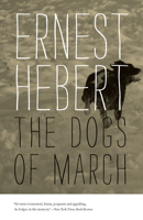 The Dogs of March (Hardscrabble Books) 0874517192 Book Cover