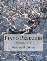 Piano Preludes Volume #42 1546588892 Book Cover
