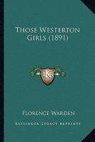 Those Westerton Girls 1241211337 Book Cover