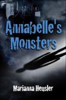 Annabelle's Monsters 1413764517 Book Cover