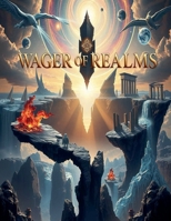 Wager Of Realms (Novel) B0FLJSVDXW Book Cover