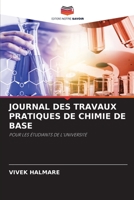 JOURNAL DES TRAVAUX PRATIQUES DE CHIMIE DE BASE: POUR LES ÉTUDIANTS DE L'UNIVERSITÉ 6204176773 Book Cover