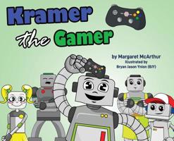 Kramer the Gamer 0648444945 Book Cover