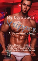 My Boyfriend's A Stripper Anthology 1088172512 Book Cover