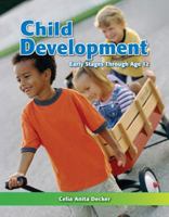 Child Development: Early Stages Through Age 12