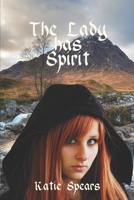 The Lady has Spirit 1096773589 Book Cover