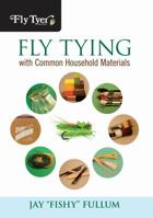 Fly Tying with Common Household Materials 0762770848 Book Cover