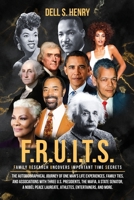 F.R.U.I.T.S.: Family Research Uncovers Important Time Secrets 1960224751 Book Cover