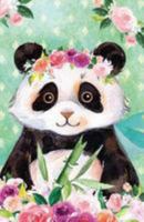 Journal Notebook For Animal Lovers Panda Bear In Flowers: 162 Lined and Numbered Pages With Index Blank Journal For Journaling, Writing, Planning and Doodling. 1976532426 Book Cover