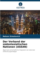 Der Verband der südostasiatischen Nationen (ASEAN) (German Edition) 3639851811 Book Cover