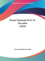 Poesie Nazionali Di G. B. Niccolini (1859) 1104242303 Book Cover