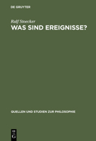 Was Sind Ereignisse?: Eine Studie Zur Analytischen Ontologie 3110129094 Book Cover