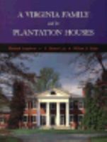 A Virginia Family and Its Plantation Houses 0813911273 Book Cover
