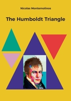 The Humboldt Triangle 381927409X Book Cover