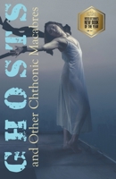 Ghosts and Other Chthonic Macabres B0BFWJ42CB Book Cover