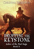 Dropping the Keystone 1952009103 Book Cover