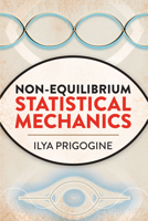 Non-Equilibrium Statistical Mechanics 0486815552 Book Cover