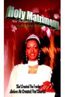 Holy Matrimony 0974511226 Book Cover