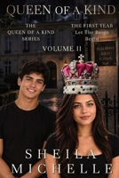 Queen of a Kind: Let the Reign Begin: A Teen & Young Adult Fiction High School Queen Romance Suspense Series: Volume II B0HKJT9L1V Book Cover
