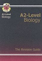 A2 Level Biology: Revision Guide 1841463655 Book Cover