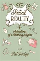 Retail Reality: Adventures of a Clothing Stylist 1532018320 Book Cover