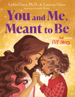 You and Me, Meant to Be: An IVF Story B0GGD643Y5 Book Cover