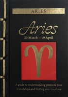 Aries: A Guide to Understanding Yourself, Your Friendships and Finding Your True Love 1838860223 Book Cover