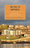 The Call to Happiness : Eudaimonism in English Puritan Thought 1978700245 Book Cover