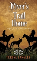 River's Trail Home 1965951066 Book Cover