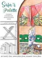 Safa's Palette: Coloring and Vocabulary Book of Allah's Names 0986376132 Book Cover