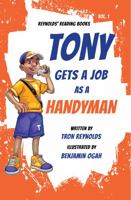 Tony Gets a Job as a Handyman 0578355663 Book Cover
