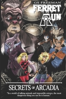 Ferret Run : Secrets of Arcadia B0GR9299KZ Book Cover