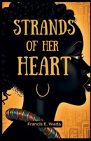 STRANDS OF HER HEART B0FK3C3WCD Book Cover